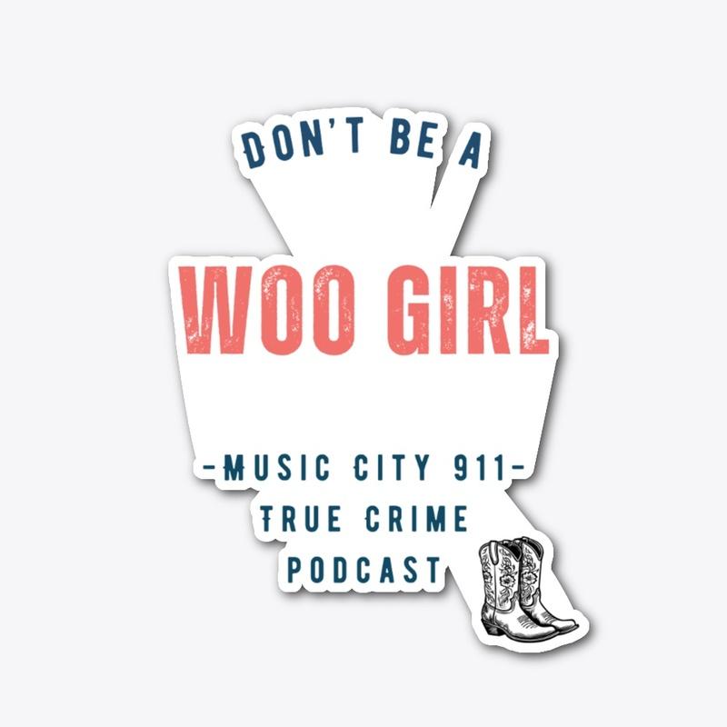 Don't Be a Woo Girl