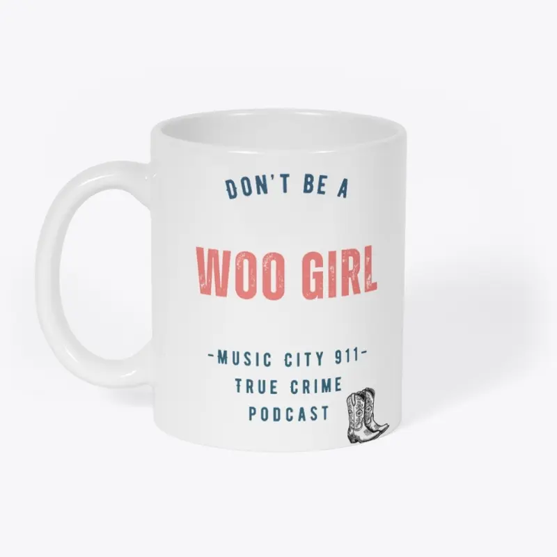 Don't Be a Woo Girl